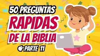 50 PREGUNTAS RÁPIDAS DE LA BIBLIA 11🧠 TEST BÍBLICO [upl. by Anam]