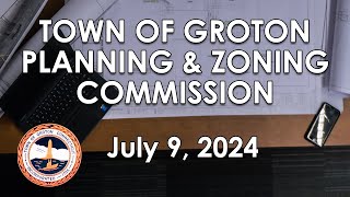 Groton Planning and Zoning Commission  7924 [upl. by Gilbertine]