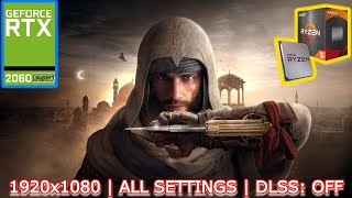 Assassins Creed Mirage  RTX 2060 Super  Ryzen 5500  1080p All Settings DLSS OFF [upl. by Falito]