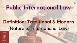 Public International Law  Nature Definition  Traditional and Modern Approach [upl. by Leterg]