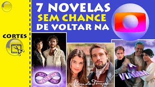 7 NOVELAS PROIBIDAS na GLOBO I Será [upl. by Tremml20]