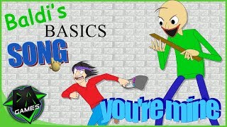 BALDIS BASICS SONG YOURE MINE  LYRIC VIDEO  DAGames [upl. by Mahon]