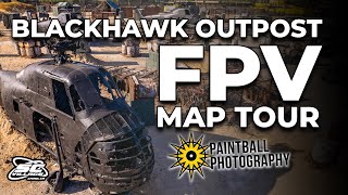 BLACKHAWK OUTPOST  FPV TOUR  BY PAINTBALL PHOTOGRAPHY [upl. by Marianna]