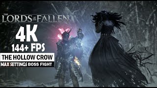 The Hollow Crow Boss Fight Lords of the Fallen4K 144 ᶠᵖˢ RTX [upl. by Eiggem]