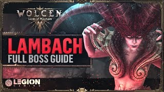 The Lambach  Wolcen Boss Guide [upl. by Llimaj]