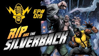 RIP and The Silverback Ep19 [upl. by Ecniv]