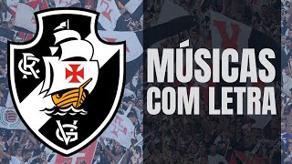 Músicas do Vasco da Gama COM LETRA [upl. by Ave]