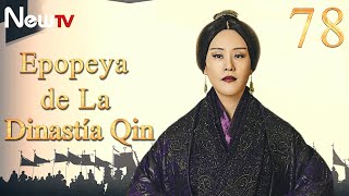 【ESP SUB】Epopeya de La Dinsatia Qin丨Qin Dynasty Epic  EP 78 Final Historia antigua romance china [upl. by Cassandra581]