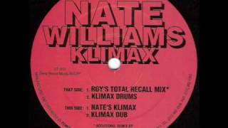 nate williams  klimax roys total recall mix [upl. by Trotta]