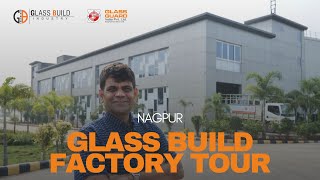 Glass Build Industry Factory Tour  Glass Guard India Pvt Ltd  Nagpur [upl. by Notfilc]