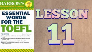 Essential Words For The TOEFL Barrons  LESSON 11 [upl. by Trocki]