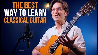 The best way to learn classical guitar [upl. by Monia899]