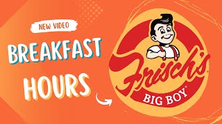 Frisch’s Breakfast Bar Hours [upl. by Tat]