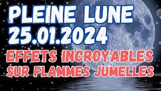 25 Janvier 2024  La Pleine Lune qui Changera Tout pour les Flammes Jumelles 💫💥🙏🔥💜💖 [upl. by Briana]