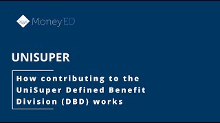 How contributing to the UniSuper Defined Benefit Division DBD works [upl. by Rather341]