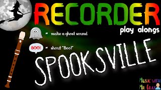 Recorder play alongs  Performance pieces  Spooksville [upl. by Nauq]