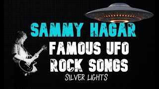 Famous UFO Rock Songs Sammy Hagars Silver Lights [upl. by Surtemed898]