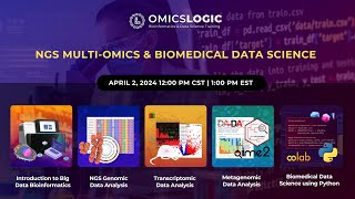 Orientation Session OmicsLogic NGS MultiOmics amp Biomedical Data Science Programs [upl. by Swartz]