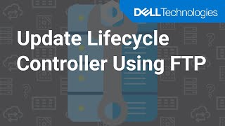 Update Lifecycle Controller Using FTP [upl. by Matthews]