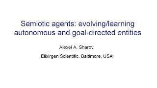 quotSemiotics agents evolvinglearning autonomous and goaldirected entitiesquot by Alexei A Sharov [upl. by Lanaj486]