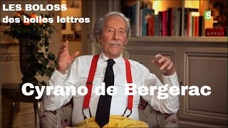 LES BOLOSS des belles lettres  Cyrano de Bergerac BDBL [upl. by Trilly]