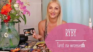 RYBY tarot na wrzesień ♓ [upl. by Nefen]