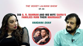 AR Rahman’s Marriage Ends Due To Family Feud Divorce Lawyer Speaks Out  TheVickeyLalwaniShow [upl. by Laenej]