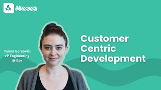 Tamar Bercovici  Customer Centric Development [upl. by Younglove]