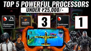 5 Powerful Gaming Processor Under 25k Phone 🔥 [upl. by Esital]