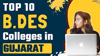 Top BDes Colleges in Gujarat  Best Bachelor of Designing College in Gujarat [upl. by Nosyt]