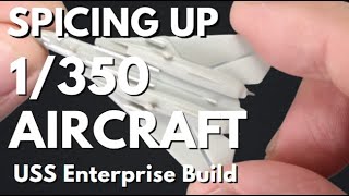 IMPROVING THE 1350 F14 Aircraft TRUMPETER TAMIYA USS Enterprise Build [upl. by Ellekram]