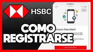 ✅COMO REGISTRARSE EN HSBC MEXICO [upl. by Gerdi670]