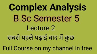 Complex Analysis BSc Semester 5 Lec 2 live [upl. by Carrissa]