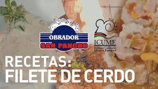 RECETAS OBRADOR SAN PANCHO quotFilete de Cerdo con el Chef Sandroquot [upl. by Aney223]