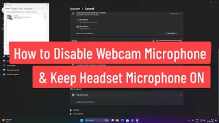 How to Turn Off or Disable Webcam Microphone and Keep Headset Microphone On [upl. by Aryl375]