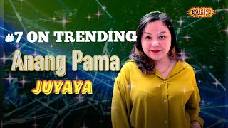 💃Anang Pama🌟  Juyaya Official Lyric [upl. by Eiramanna]