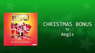 Aegis  Christmas Bonus Lyric Video  Pinoy Pasko OPM [upl. by Ellertal619]