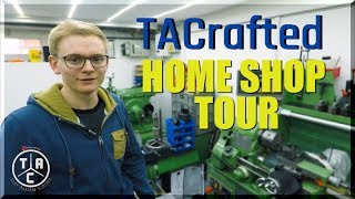 AMAZING Home Shop Machinist Tour TACrafted [upl. by Ateloj159]