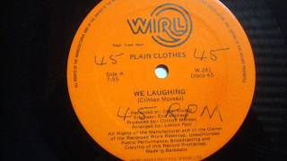 Plain Clothes  We Laughingwmv [upl. by Zicarelli]