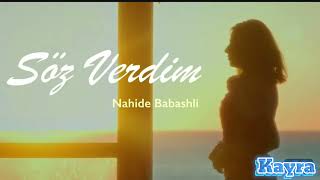 Nahide Babashli  Söz Verdim [upl. by Wayolle]