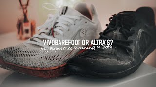 Vivobarefoot or Altra Running Shoes This Will Make Your Decision Easy… My Review Of Both [upl. by Winnick]