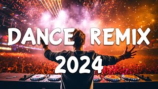 DANCE PARTY SONGS 2024  Mashups amp Remixes Of Popular Songs  DJ Remix Club Music Dance Mix 2024 [upl. by Foskett]