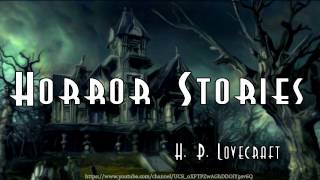 Horror Stories Audiobook by HPLovecraft [upl. by Maharg167]