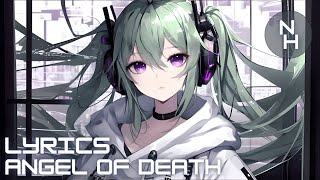 Nightcore  Angel Of Death Lyrics [upl. by Lytton]