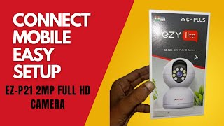 CP Plus EZY Lite EZP21 2mp full hd camera🤗 । Mobile मैं कैसे Connact करें🙏। Easy Install ✅💯 [upl. by Aremahs738]