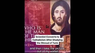 Scientist converts to Catholicism after studying the shroud of Turin [upl. by Neehsar]