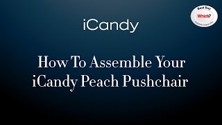 How to Assemble Your iCandy Peach Pushchair [upl. by Eimarej]