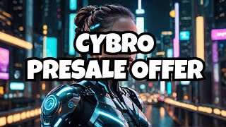 CYBRO CYBRO Presale Offers 300 ROI Invest in CYBRO Now for Massive Crypto Gains in 2024 [upl. by Oidgime]