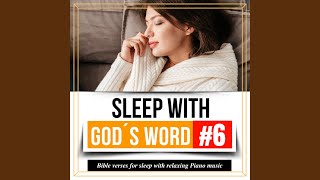 Sleep with Gods Word Bible Verses for Sleep with Relaxing Piano Music Vol 6 [upl. by Aggarwal]