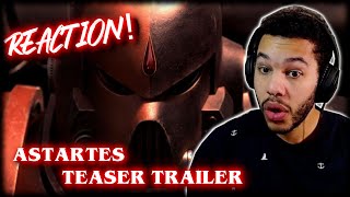 ASTARTES  Teaser Trailer  Reaction amp Review [upl. by Loria]